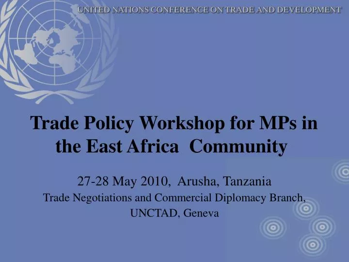 trade policy workshop for mps in the east africa community