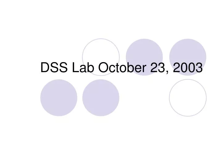 dss lab october 23 2003