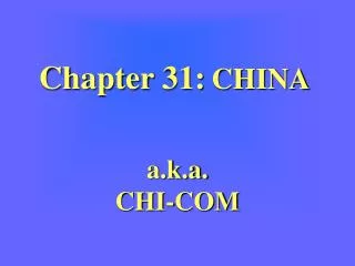 Chapter 31: CHINA