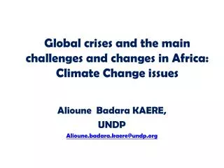 Global crises and the main challenges and changes in Africa: Climate Change issues
