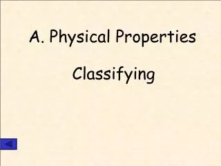A. Physical Properties