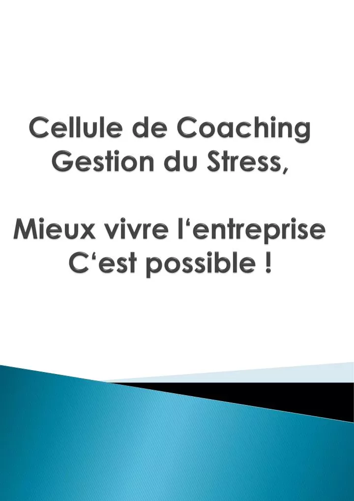 cellule de coaching gestion du stress mieux vivre l entreprise c est possible