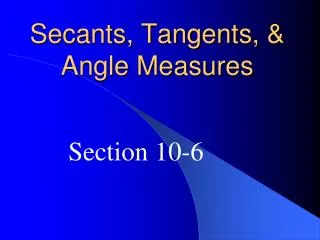 Secants, Tangents, &amp; Angle Measures