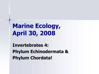 Marine Ecology, April 30, 2008