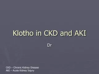 Klotho in CKD and AKI