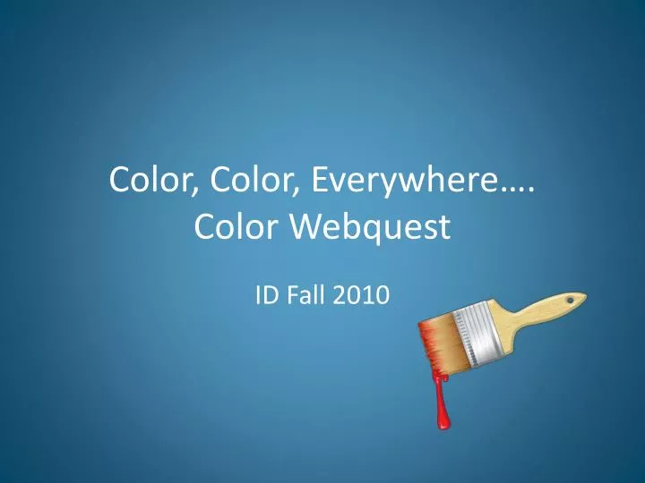 color color everywhere color webquest