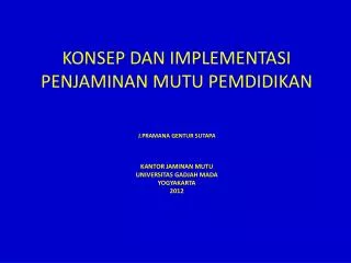 KONSEP DAN IMPLEMENTASI PENJAMINAN MUTU PEMDIDIKAN