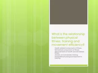 What is the relationship between physical fitness, training and movement efficiency?