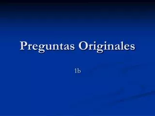 preguntas originales