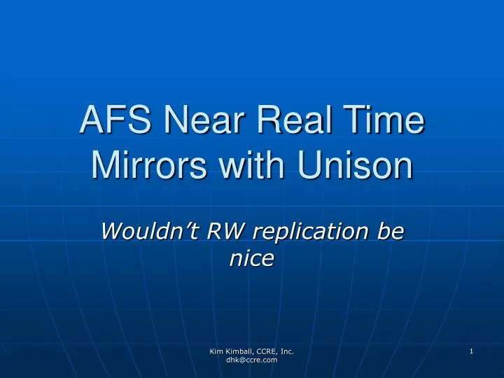 afs near real time mirrors with unison