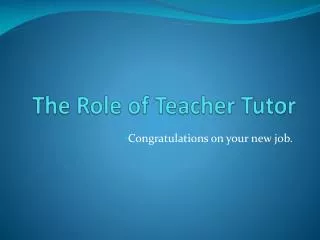 The Role of Teacher Tutor