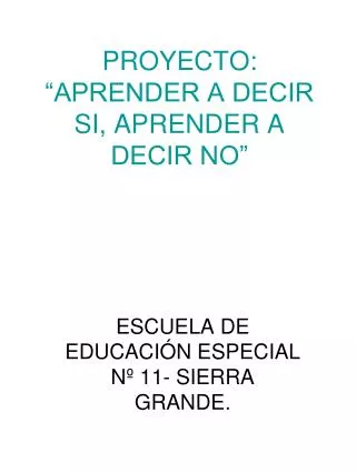proyecto aprender a decir si aprender a decir no
