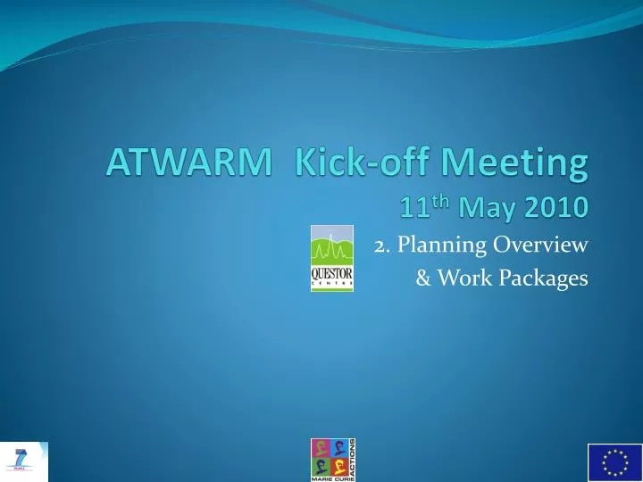 atwarm kick off meeting 11 th may 2010