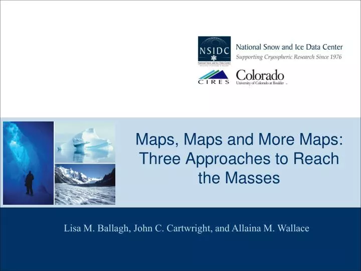 maps maps and more maps three approaches to reach the masses