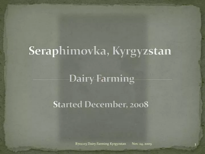 seraphimovka kyrgyzstan dairy farming started december 2008