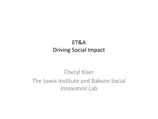 ET&amp;A Driving Social Impact