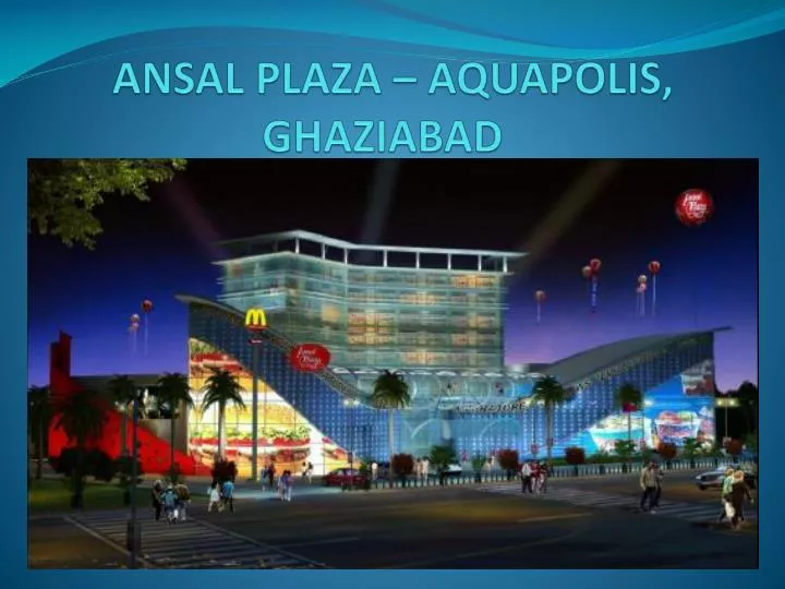 ansal plaza aquapolis ghaziabad