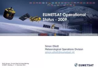 Simon Elliott Meteorological Operations Division simon.elliott@eumetsatt