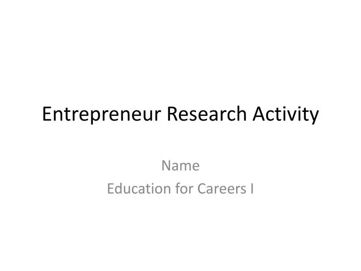 entrepreneur research activity
