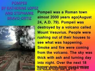 Pompeii By Katherine Lopez and Stephanie bravo-Ortiz