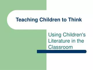 Teaching Children to Think