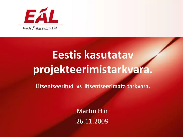 eestis kasutatav projekteerimistarkvara litsentseeritud vs litsentseerimata tarkvara