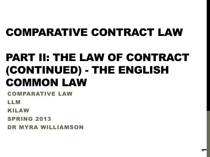 comparative contract law part ii the law of contract continued the english common law