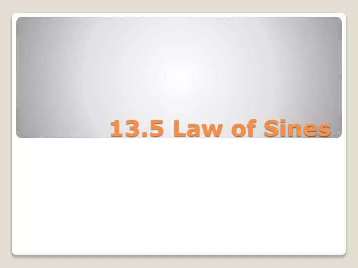 13 5 law of sines