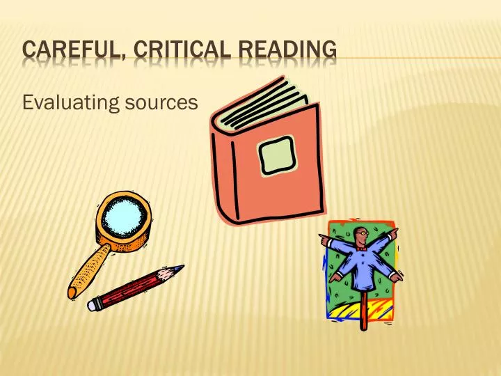 careful critical reading