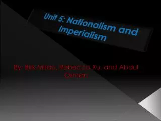 Unit 5: Nationalism and Imperialism