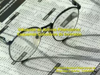 Valuación de Activos Financieros: Esquemas Colectivos de Inversión