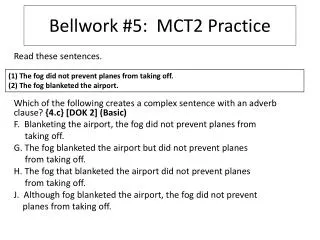 Bellwork #5: MCT2 Practice