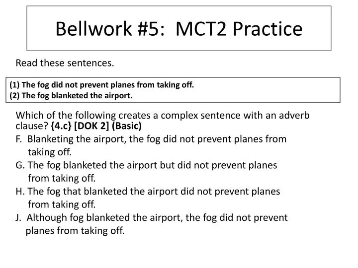 bellwork 5 mct2 practice