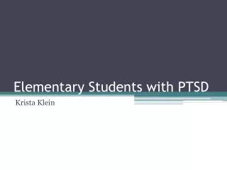 Elementary Students with PTSD