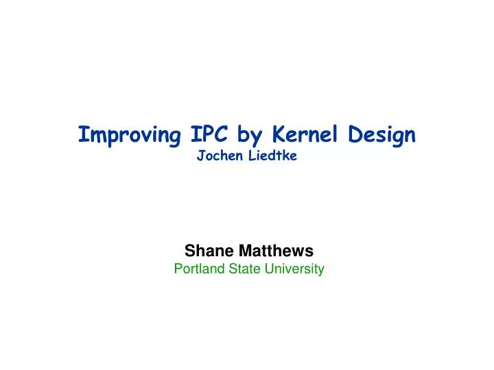 improving ipc by kernel design jochen liedtke