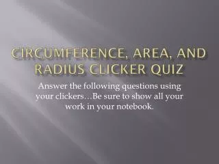 Circumference, Area, and Radius Clicker Quiz