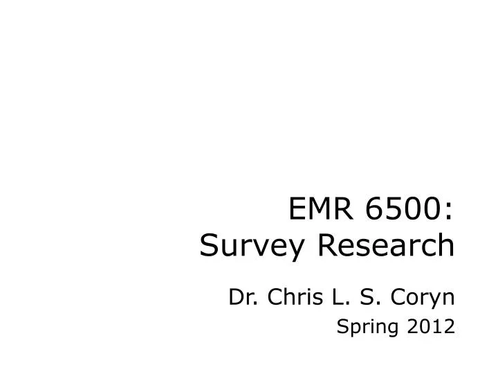 emr 6500 survey research