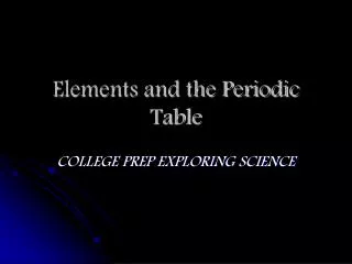 elements and the periodic table