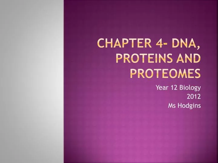 chapter 4 dna proteins and proteomes