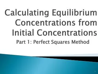 Calculating Equilibrium Concentrations from Initial Concentrations