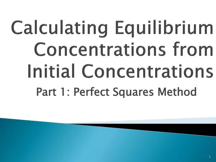 calculating equilibrium concentrations from initial concentrations