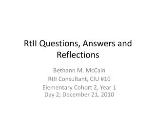 RtII Questions, Answers and Reflections