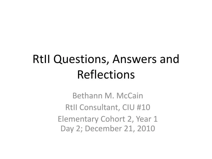 rtii questions answers and reflections