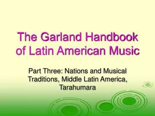 The Garland Handbook of Latin American Music