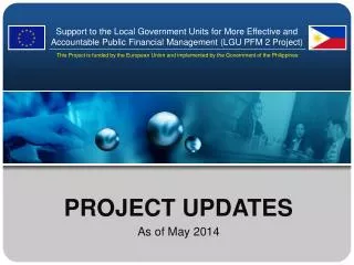 PROJECT UPDATES As of May 2014