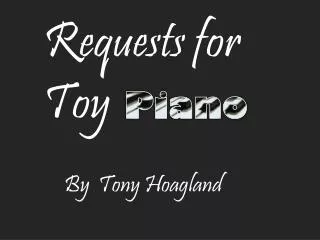 Requests for Toy