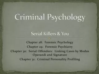 Criminal Psychology Serial Killers &amp; You