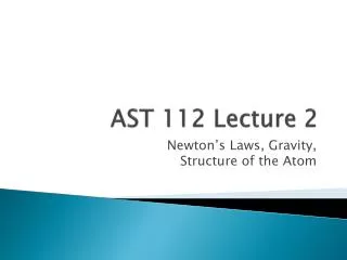 AST 112 Lecture 2
