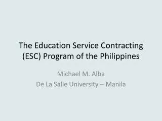The Education Service Contracting (ESC) Program of the Philippines
