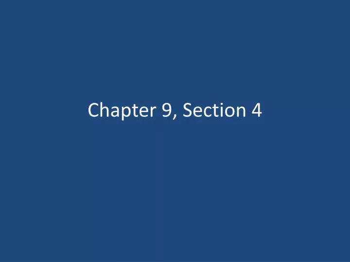chapter 9 section 4